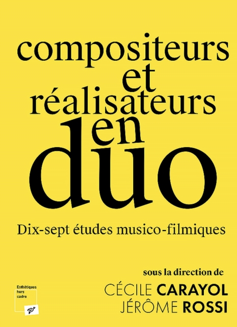 Compositeurs et réalisateurs en duos