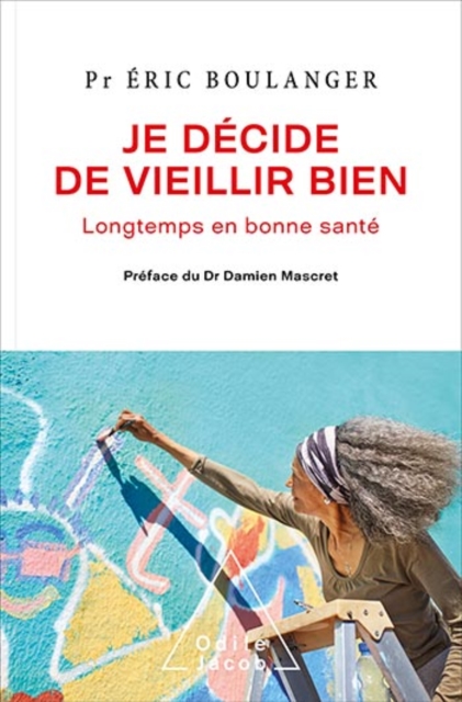 Je décide de vieillir bien