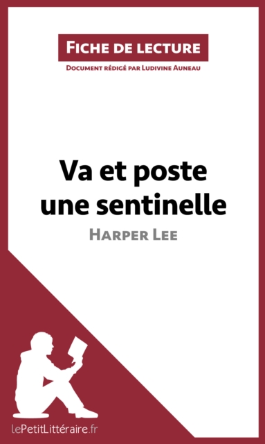 Va et poste une sentinelle d'Harper Lee (Fiche de lecture)