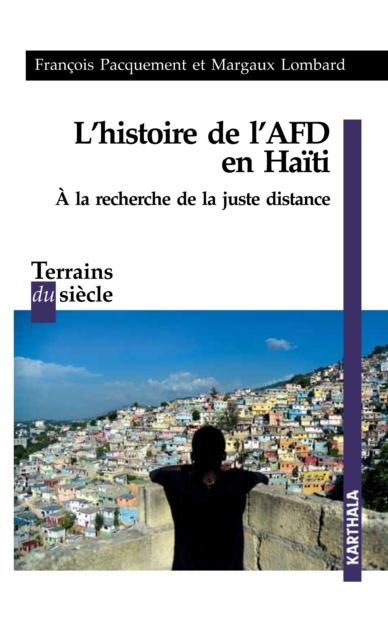 L'histoire de l'AFD en Haïti