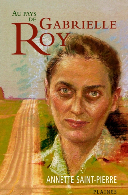 Au pays de Gabrielle Roy