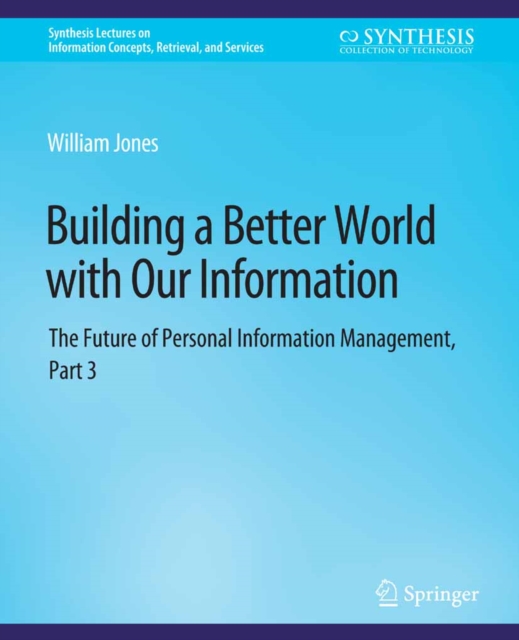 Building a Better World with Our Information