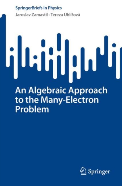 Algebraic Approach to the Many-Electron Problem