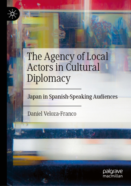 Agency of Local Actors in Cultural Diplomacy