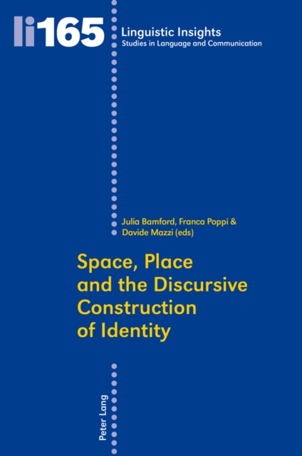 Space, Place and the Discursive Construction of Identity