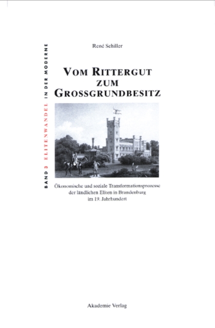 Vom Rittergut zum Großgrundbesitz