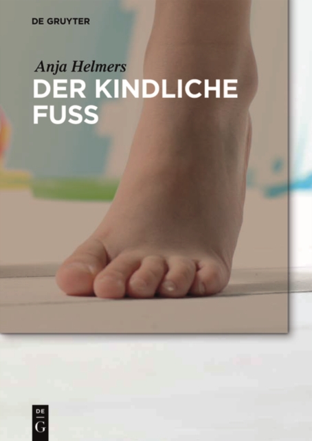 Der kindliche Fuß