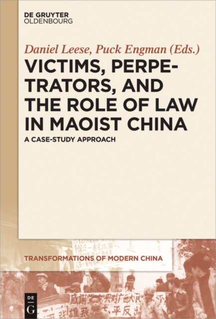 Victims, Perpetrators, and the Role of Law in Maoist China