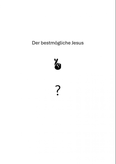 Der bestmogliche Jesus
