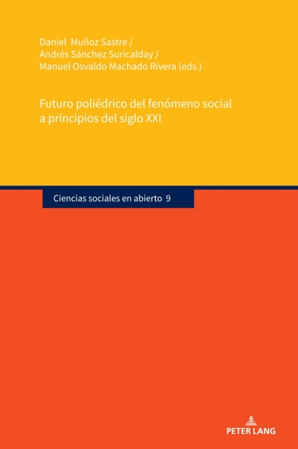 Futuro poliedrico del fenomeno social a principios del siglo XXI