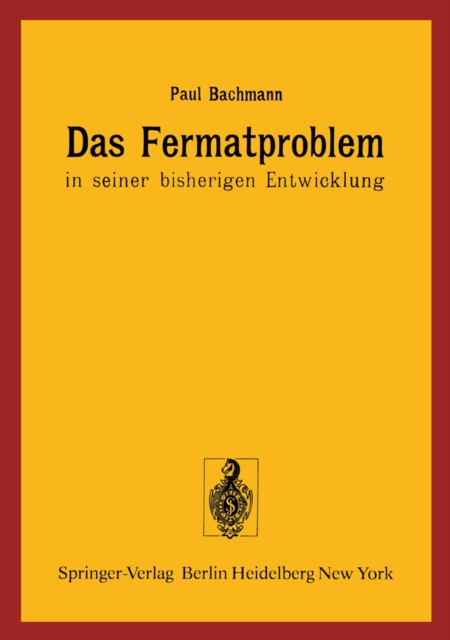 Das Fermatproblem in seiner bisherigen Entwicklung