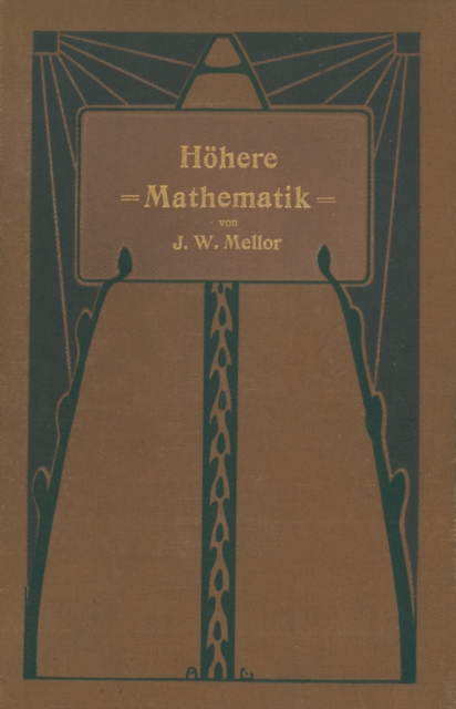 Höhere Mathematik für Studierende der Chemie und Physik und verwandter Wissensgebiete