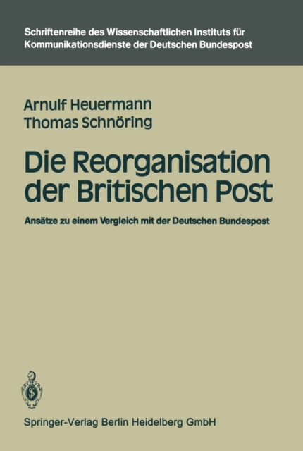 Die Reorganisation der Britischen Post