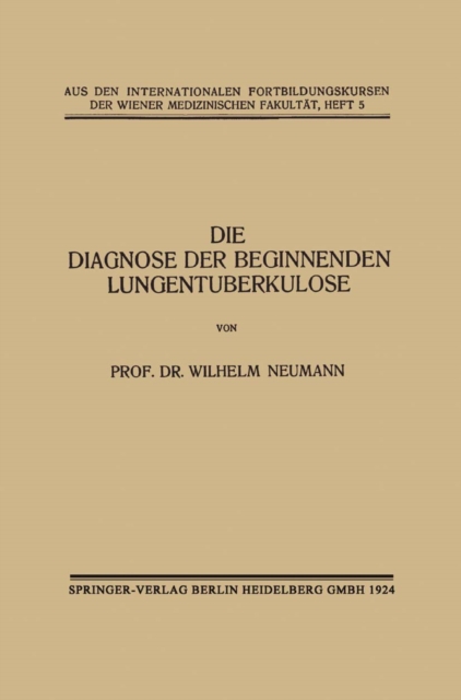 Die Diagnose der Beginnenden Lungentuberkulose