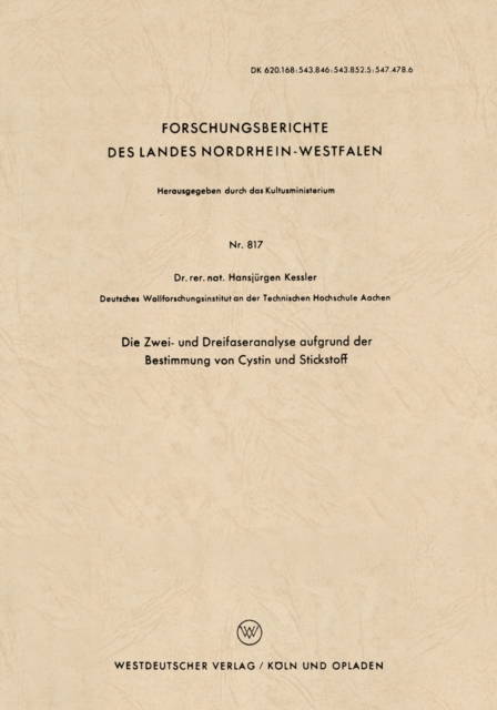 Die Zwei- und Dreifaseranalyse aufgrund der Bestimmung von Cystin und Stickstoff