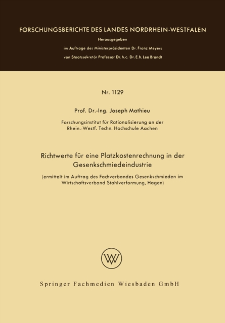 Richtwerte für eine Platzkostenrechnung in der Gesenkschmiedeindustrie