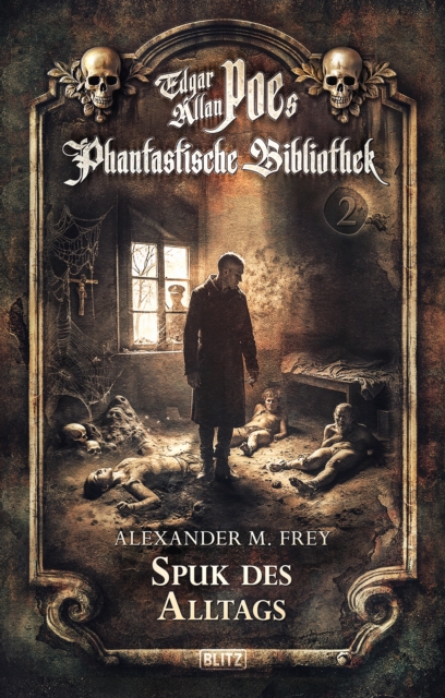 Edgar Allan Poe's Phantastische Bibliothek - Folge 2: Spuk des Alltags