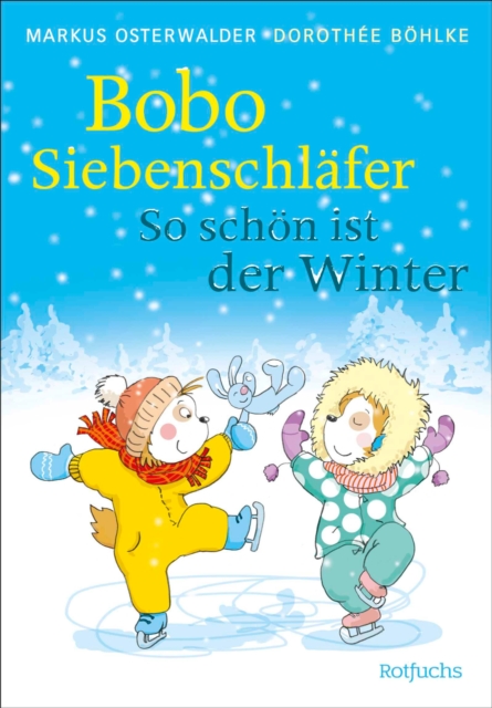 Bobo Siebenschlafer: So schon ist der Winter