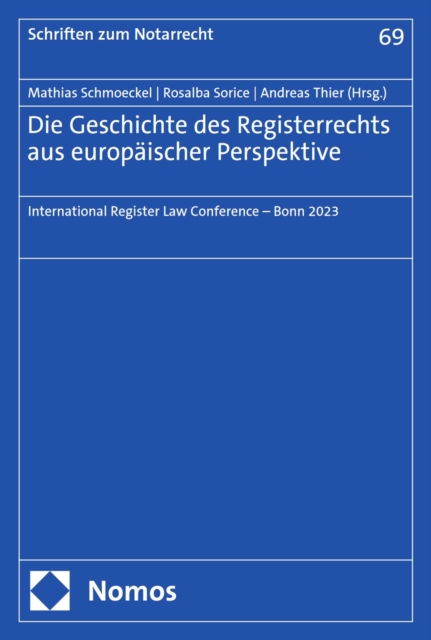 Die Geschichte des Registerrechts aus europäischer Perspektive