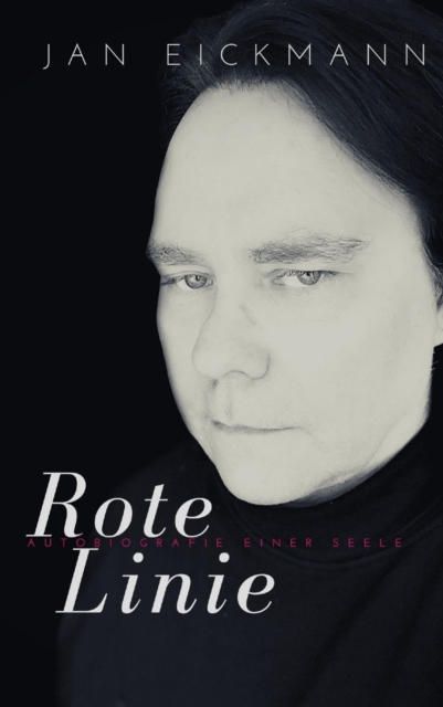 Rote Linie- Autobiografie einer Seele