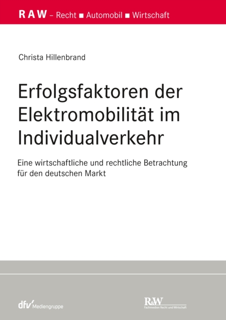 Erfolgsfaktoren der Elektromobilität im Individualverkehr