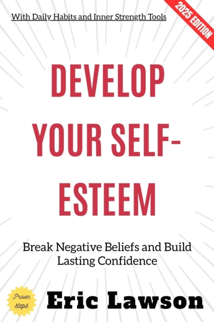 Develop Your Self-Esteem: