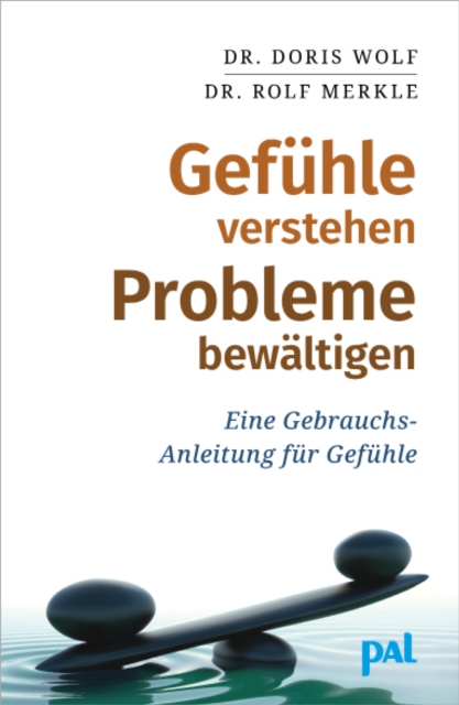 Gefühle verstehen, Probleme bewältigen