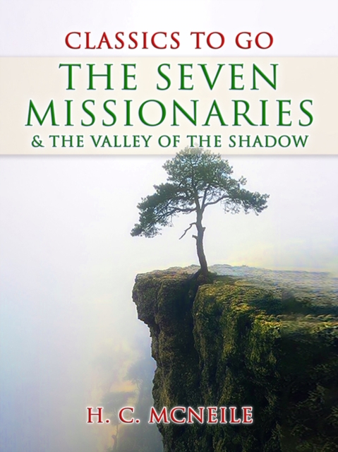 Seven Missionaries & The Valley of the Shadow