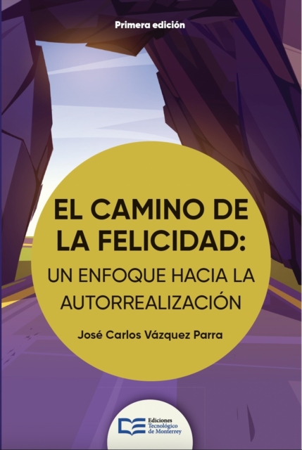 El camino de la felicidad: un enfoque hacia la autorrealizacion