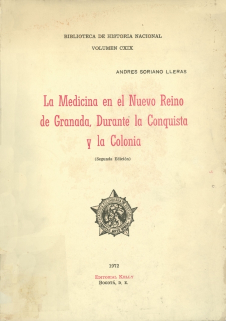 La medicina en el Nuevo Reino de Granada, durante la Conquista y la colonia