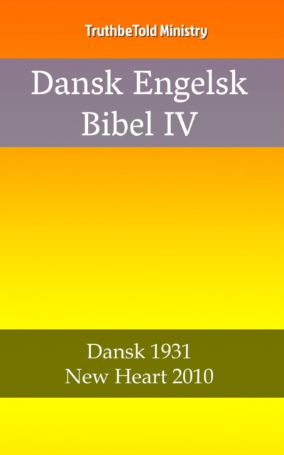 Dansk Engelsk Bibel IV