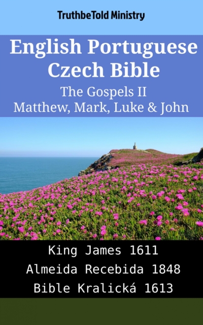 English Portuguese Czech Bible - The Gospels II - Matthew, Mark, Luke & John