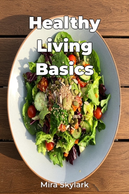 Healthy Living Basics