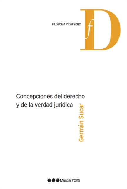 Concepciones del Derecho y de la verdad juridica