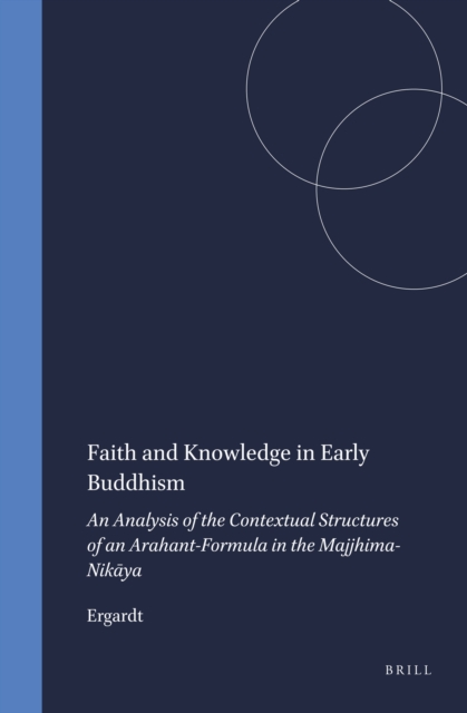 Faith and Knowledge in Early Buddhism