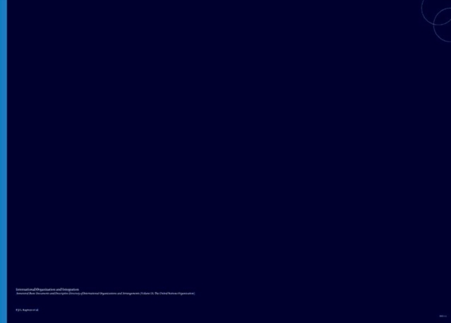 International Organization and Integration Annotated Basic Documents and Descriptive Directory of International Organizations and Arrangements