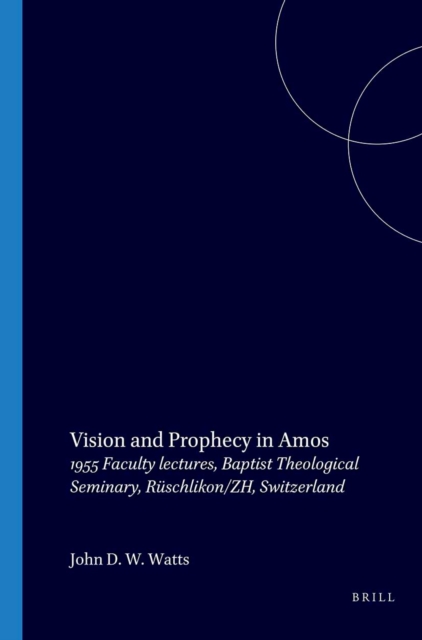 Vision and prophecy in Amos