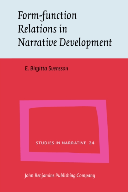 Form-function Relations in Narrative Development