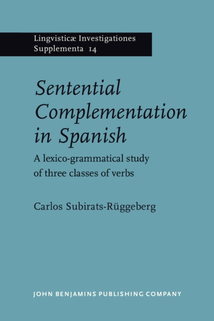 Sentential Complementation in Spanish
