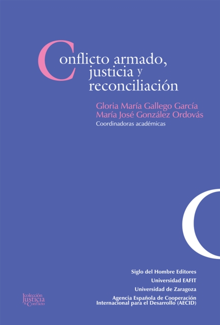 Conflicto armado, justicia y reconciliacion