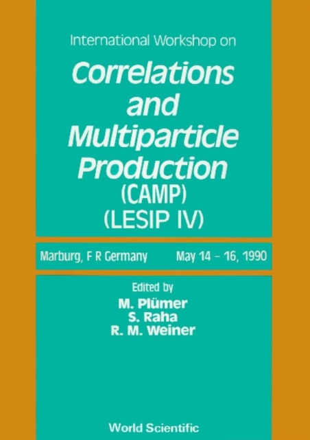 Correlations And Multiparticle Production (Camp) - Proceedings Of The Workshop On Local Equilibrium In Strong Interaction Physics - Lesip Iv