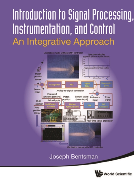 Introduction To Signal Processing, Instrumentation, And Control: An Integrative Approach