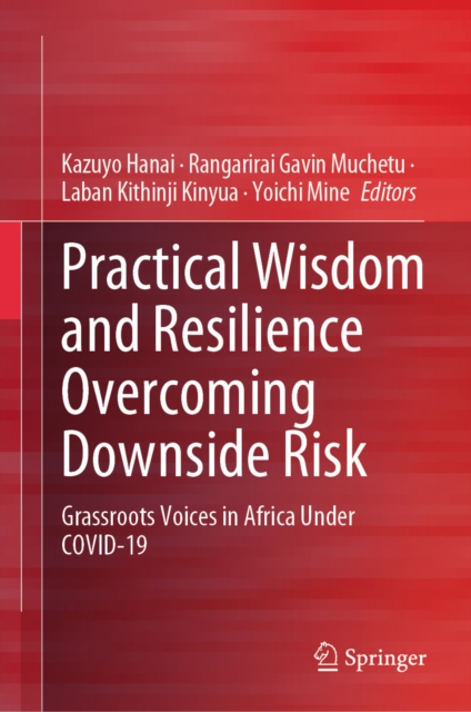 Practical Wisdom and Resilience Overcoming Downside Risk