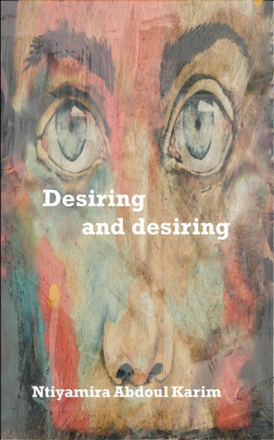 Desiring and desiring