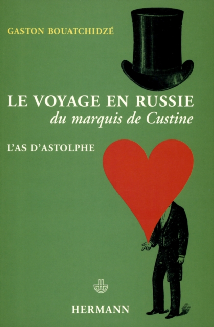 Le Voyage en Russie du Marquis de Custine