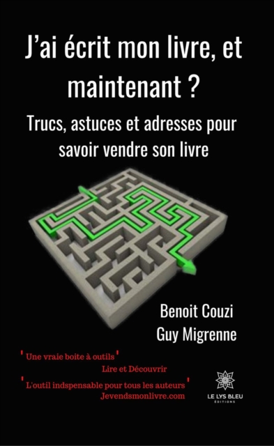 J'ai ecrit mon livre, et maintenant ?