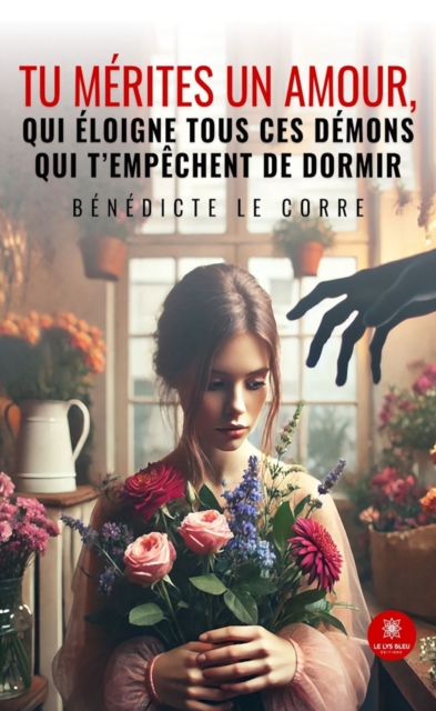Tu merites un amour, qui eloigne tous ces demons qui t'empechent de dormir