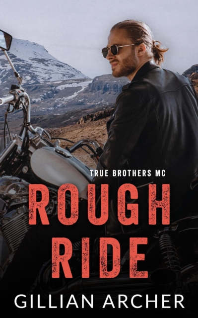 Rough Ride: A True Brothers MC Novel