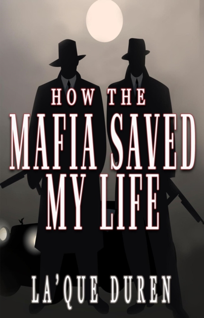 How the Mafia Saved My Life