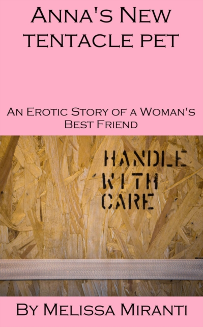 Anna's New Tentacle Pet